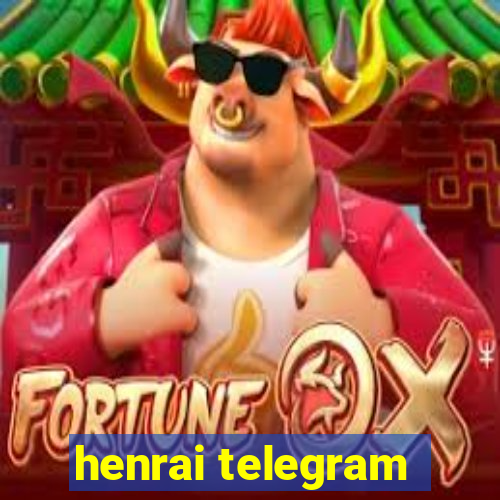 henrai telegram